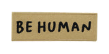 Ockerfarbener Be Human Patch aus dem 3er Set