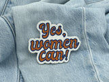 Yes, Women can auf blauer Jeans
