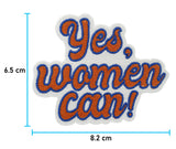 Yes, Women can Patch mit der Maße: 6,5 x 8,2 cm