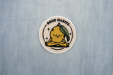Good Habits Patch auf hellblauer Jeans