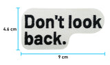 Don´t look Back Patch mit der Maße: 4,6 x 9 cm