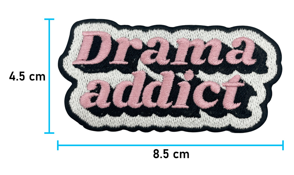 Drama Addict Spruch Patch mit der Maße: 4,5 x 8,5 cm