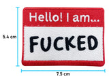 Hello! I am F**** Patch mit der Maße: 5,4 x 7,5 cm