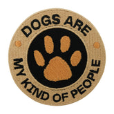 Brauner Dogs are my Kind of People Patch