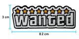 Wanted Patch mit der Maße: 3 x 8,2 cm