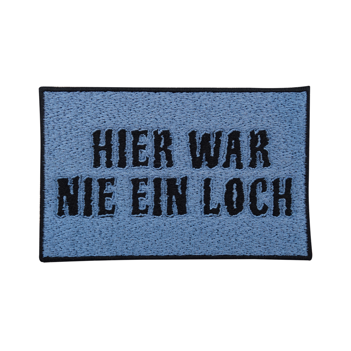 Hier war nie ein Loch Jeansstoff Bügelflicken, Lustiger Flicken für Jeans & Jeansjacken
