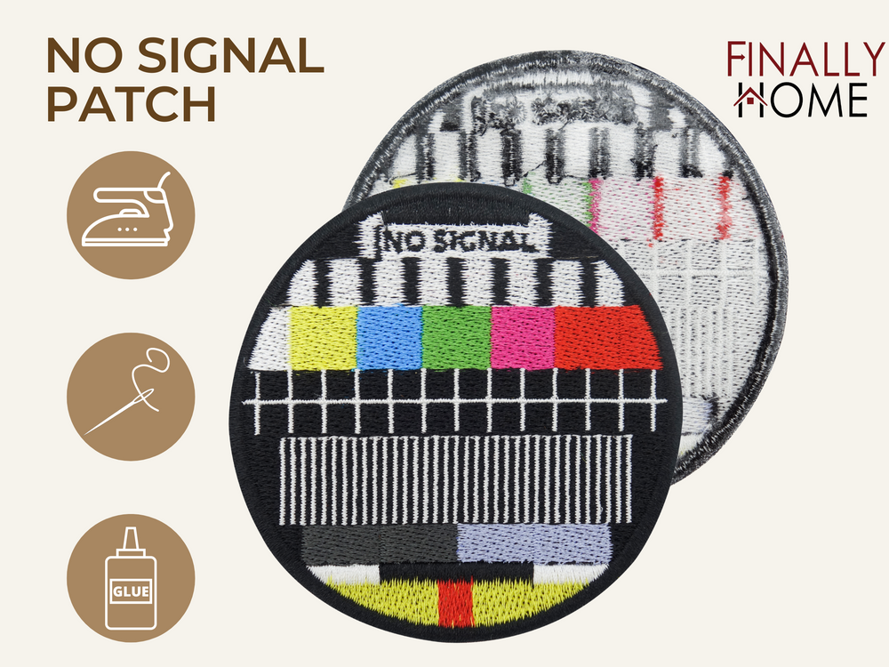No Signal  Patch mit Bügelfolie, Firmenlogo "Finally Home". Aufbügeln (Bügeleisen), Aufnähen (Nadel & Faden), Aufkleben (Textilkleber).