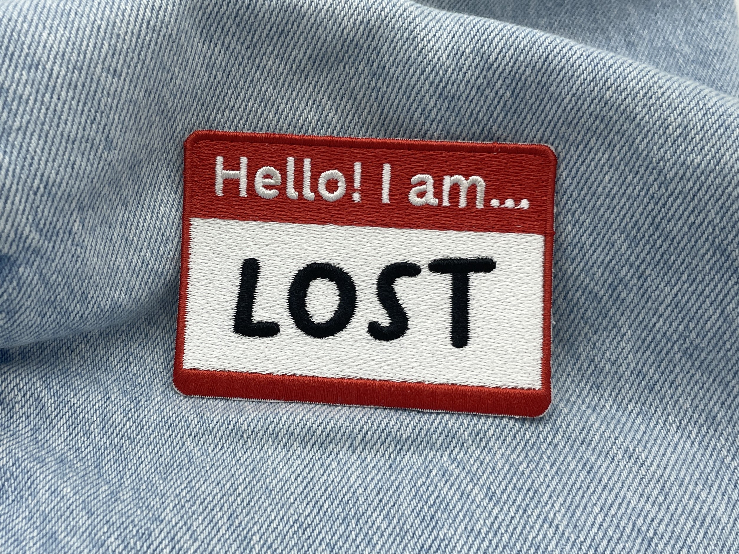 Hello! I am ... Lost Patch | Lustiger Namensschild Flicken | Aufnäher