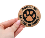 Dogs are my Kind of People Klett Patch | Hunde Klett Patches, Runde Aufnäher, Klettpatches, Badge, Pfoten Klettpatch, Finally Home
