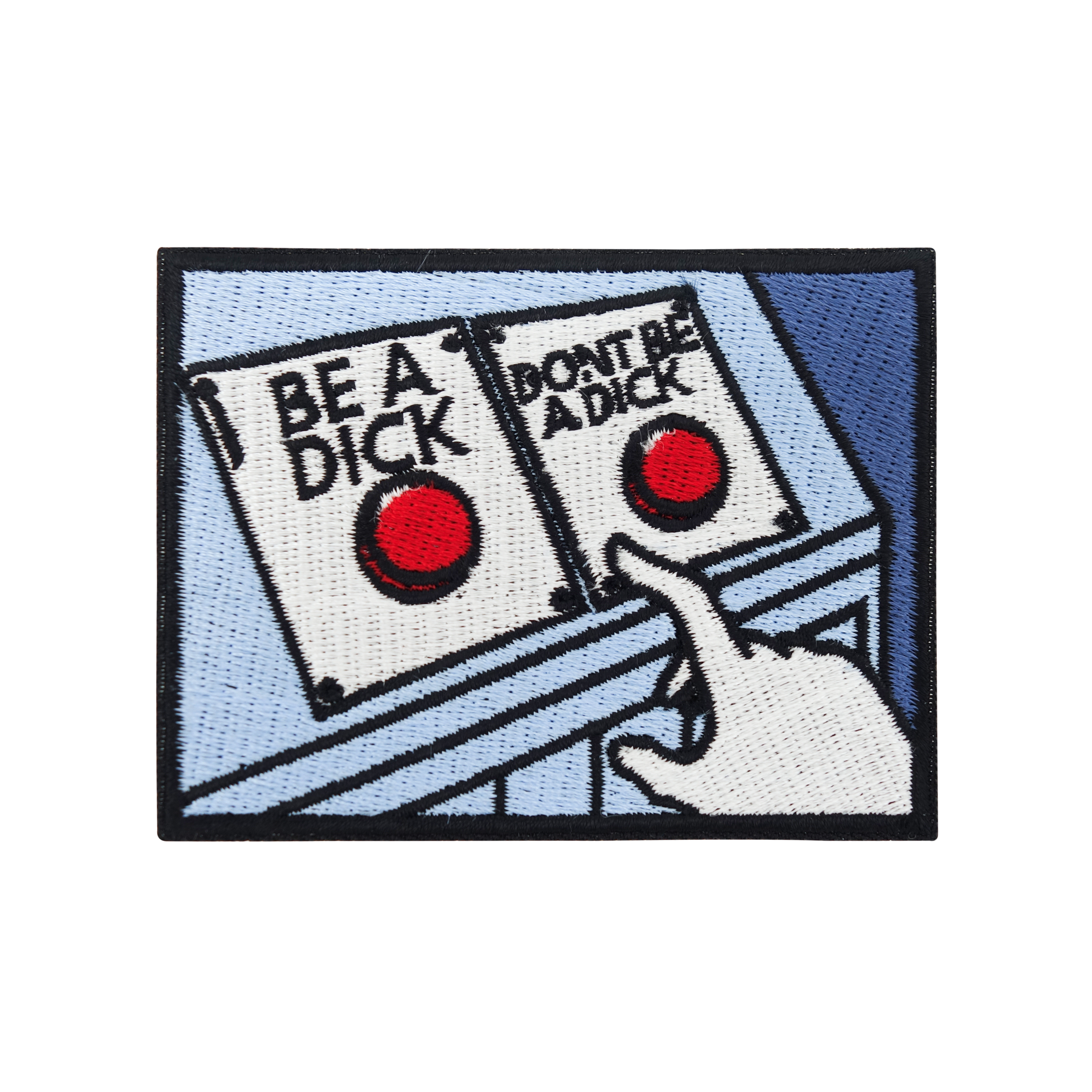 Don´t be a Dick Patch | Erwachsene Comic Aufnäher | Spruch Bügelpatch