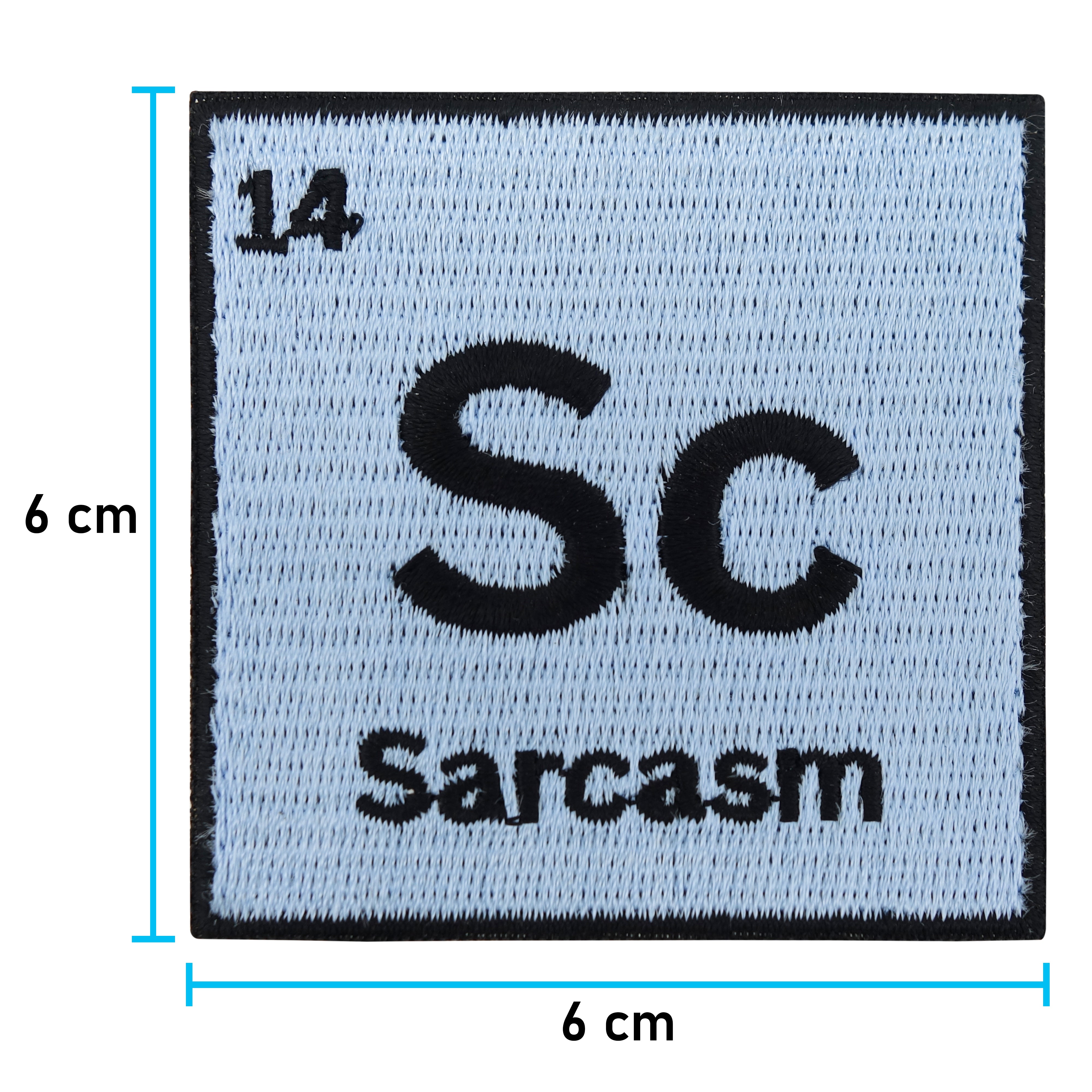 Sarcasm Patch mit der Maße: 6 x 6 cm