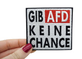Gib-Afd-keien-Chance-FCKNZS-Patch-zum-Aufbügeln-Gegen-Nazi-Aufnäher-Hand