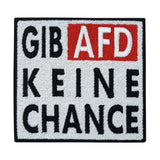 Gib-Afd-keien-Chance-FCKNZS-Patch-zum-Aufbügeln-Gegen-Nazi-Aufnäher